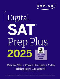 Digital SAT Prep Plus 2025 : Prep Book, 1 Full Length Practice Test, 700+ Practice Questions - Kaplan Test Prep