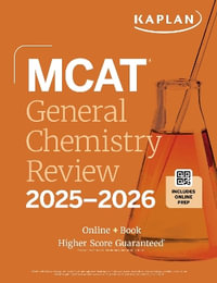 MCAT General Chemistry Review 2025-2026 : Online + Book - Kaplan Test Prep