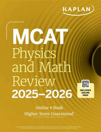 MCAT Physics and Math Review 2025-2026 : Online + Book - Kaplan Test Prep