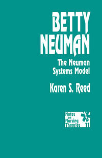 Betty Neuman : The Neuman Systems Model - Karen S. Reed Gerhrling