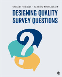 Designing Quality Survey Questions - Sheila B. Robinson