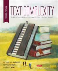 Text Complexity : Stretching Readers with Texts and Tasks - Douglas Fisher