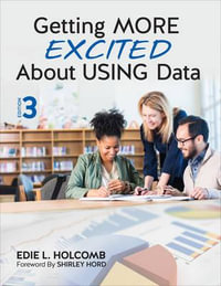 Getting MORE Excited About USING Data - Edie L. Holcomb