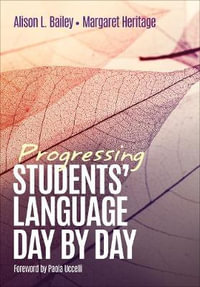 Progressing Students' Language Day by Day - Alison L. Bailey
