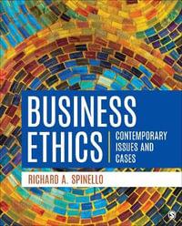 Business Ethics : Contemporary Issues and Cases - Richard A. Spinello