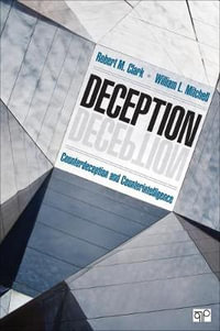 Deception : Counterdeception and Counterintelligence - Robert M. Clark