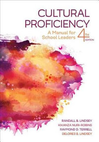 Cultural Proficiency : A Manual for School Leaders - Randall B. Lindsey