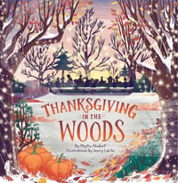 Thanksgiving in the Woods : Countryside Holidays - Phyllis Alsdurf