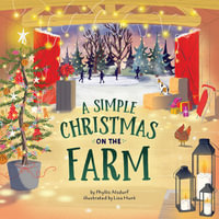 A Simple Christmas on the Farm : Countryside Holidays - Phyllis Alsdurf