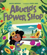 Abuelo's Flower Shop - Jackie Morera