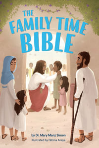 The Family Time Bible - Mary Manz Simon