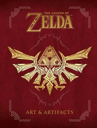 The Legend Of Zelda : Art & Artifacts - Nintendo