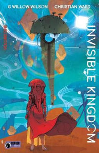 Invisible Kingdom Volume 1 : Invisible Kingdom - G. Willow Wilson