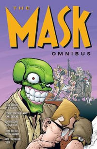 The Mask Omnibus Volume 2 (Second Edition) : Mask Omnibus - John Arcudi