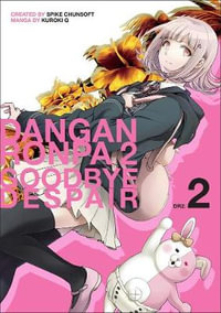 Danganronpa 2 Goodbye Despair Volume 2 : Danganronpa 2 Goodbye Despair - Spike Chunsoft