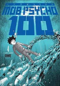 Mob Psycho 100 Volume 4 : Mob Psycho 100 - ONE