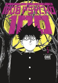 Mob Psycho 100 Volume 5 : Mob Psycho 100 - ONE