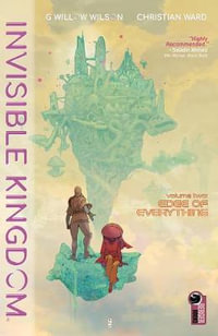 Invisible Kingdom Volume 2 : Invisible Kingdom - G. Willow Wilson