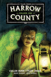 Tales from Harrow County Library Edition : Tales from Harrow County - Tyler Crook