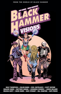 Black Hammer: Visions : Volume 2 - Scott Snyder