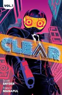 Clear : Clear - Scott Snyder