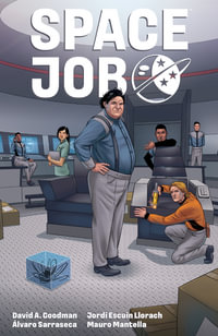 Space Job : Space Job - David A. Goodman