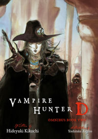 Vampire Hunter D Omnibus: Book Two : Vampire Hunter D - Hideyuki Kikuchi