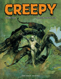 Creepy Archives Volume 4 : Creepy Archives - Archie Goodwin