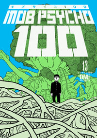 Mob Psycho 100 Volume 13 : Mob Psycho 100 - ONE