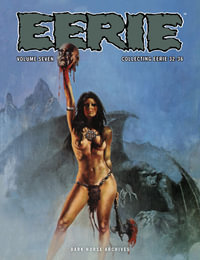 Eerie Archives Volume 7 : Eerie Archives - Doug Moench