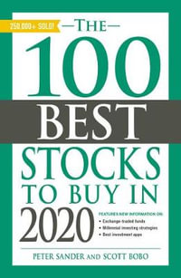 The 100 Best Stocks to Buy in 2020 : 100 Best Stocks Series - Peter Sander