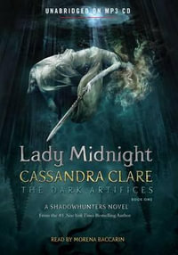 Lady Midnight : Dark Artifices - Cassandra Clare