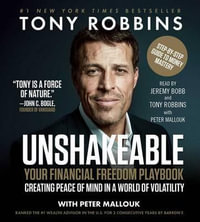 Unshakeable : How to Thrive (Not Just Survive) in the Coming Financial Correction - Tony Robbins