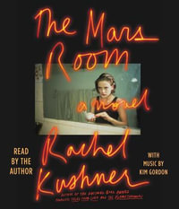 The Mars Room - Rachel Kushner