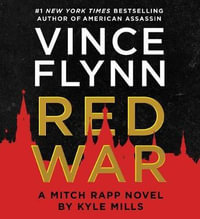 Red War : Mitch Rapp Novel - Vince Flynn