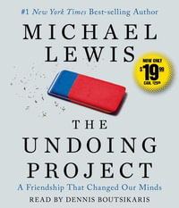 The Undoing Project : A Friendship That Changed Our Minds - Michael Lewis