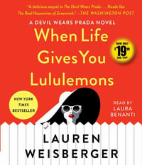 When Life Gives You Lululemons - Lauren Weisberger