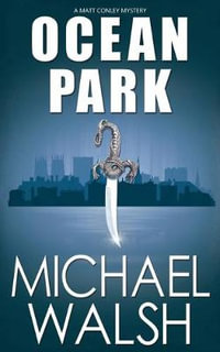 Ocean Park : The Ocean Park - Michael Walsh