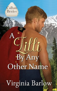 A Lilli By Any Other Name : Calhan Brides - Virginia Barlow