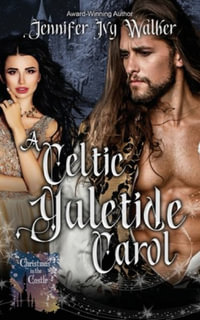 A Celtic Yuletide Carol - Jennifer Ivy Walker