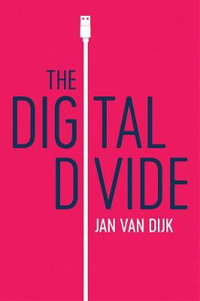 The Digital Divide - Jan van Dijk