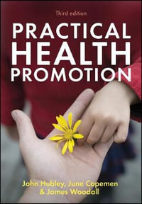 Practical Health Promotion - John Hubley