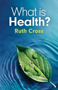 What is Health? - Ruth Cross