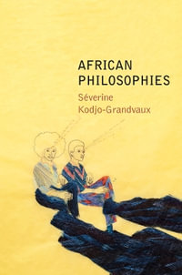 African Philosophies - Severine Kodjo-Grandvaux