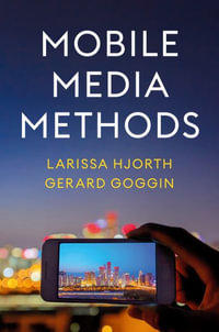 Mobile Media Methods - Larissa Hjorth