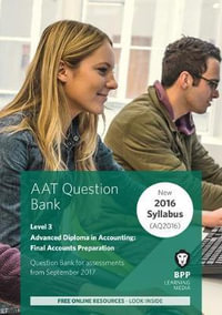 AAT Final Accounts Preparation : Question Bank - BPP Learning Media