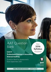 AAT External Auditing : Question Bank - BPP Learning Media