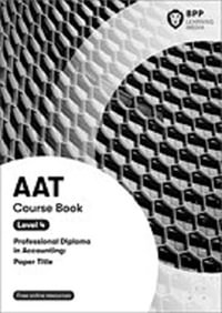 AAT Management Accounting Budgeting : Course Book - BPP Learning Media