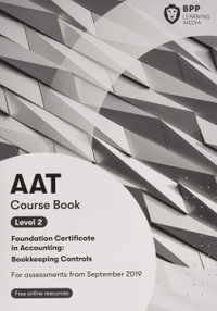 AAT Bookkeeping Controls : Course Book - BPP Learning Media