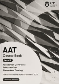 AAT Elements of Costing : Course Book - BPP Learning Media